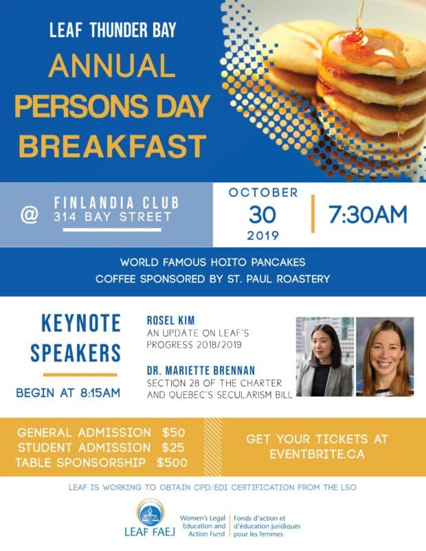Event poster announcing LEAF Thunder Bay's Annual Persons Day Breakfast October 30th, 2019 at the Finlandia Club 314 Bay Street.