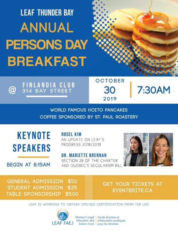 Event poster announcing LEAF Thunder Bay's Annual Persons Day Breakfast October 30th, 2019 at the Finlandia Club 314 Bay Street.